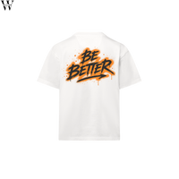 Be Better T-Shirt